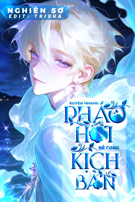 ảnh Xuyên nhanh: pháo hôi bẻ cong kịch bản